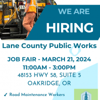 Photo of Lane County Public Works Oakridge Hiring Fair flyer for 3/21/2024