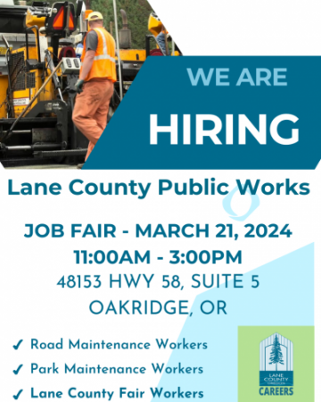 Photo of Lane County Public Works Oakridge Hiring Fair flyer for 3/21/2024